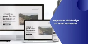 Don't Lose Customers on Mobile: Responsive Web Design for Small Businesses