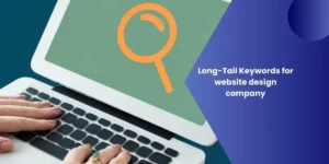 Long-Tail Keywords for website design company