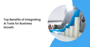 Top Benefits of Integrating AI Tools
