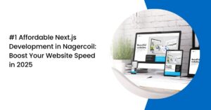 Affordable Next.js Development in Nagercoil
